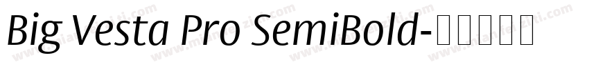 Big Vesta Pro SemiBold字体转换